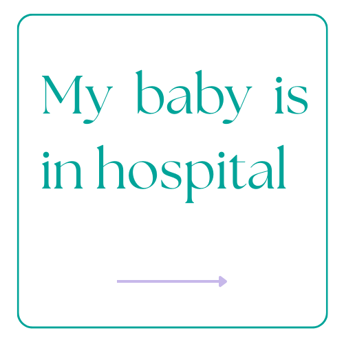 my baby is in hospital